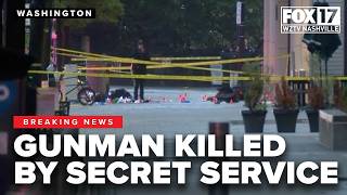Secret Service kills gunman near White House