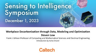 2023 S2I Symposium - Workplace Decarbonization through Data, Modeling and Optimization - Steven Low