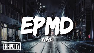 Nas - EPMD (Lyrics)