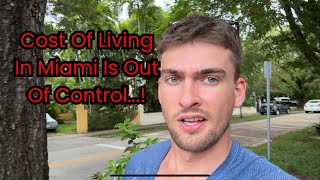 Cost Of Living Out Of Control In Miami...!