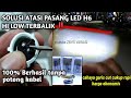 LED LASER H6 VOXX MOTOR BEBEK MATIC‼️Cara Atasi Hi Low Terbalik