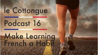 Make Learning French a Habit - Intermediate French