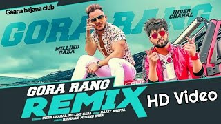 Gora Rang   Millind Gaba Full Hd | Punjabi hit Song 2019 | Inder chahal | Gaana bajana club