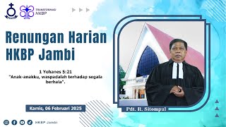 Renungan Harian HKBP Jambi, Kamis 06 Februari 2025