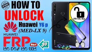 #ID_UL_key How to UNLOCK HUAWEI Y6p (MED-LX9)  Remove Huawei ID / Bypass FRP / Remove Password  #FRP