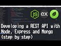 How to develop a REST API with Node, Express and MongoDB