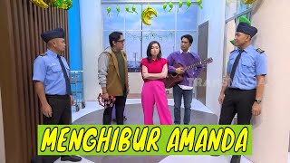 [FULL] MENGHIBUR AMANDA YANG PATAH HATI | SAHUR LEBIH SEGERRRR  (08/04/24)