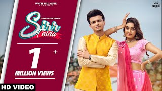 Sirr Fatda (Official Video) Shivam Grover | Charvi Dutta |  Punjabi Songs 2021