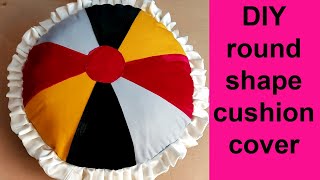 Very Easy method ! DIY round shape cushion/pillow cover cutting and stitching