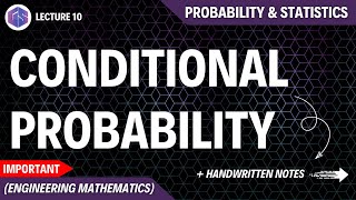 Lec-10: Conditional Probability | Probability and Statistics | Most Important Topic