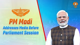 PM Modi addresses Media Before Parliament Session | DD News