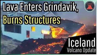 Iceland Volcano Eruption Update; Buildings on Fire, Lava Enters Grindavik