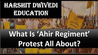 AHIR Regiment Protests - Will only Ahirs/Yadavs will be recruited if caste regiment is formed ?