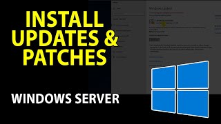 How to Install Latest Updates and Patches on Windows Server