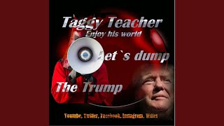 Let`s Dump the Trump