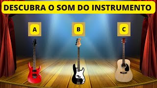 GUESS THE SOUND OF THE MUSICAL INSTRUMENTS | QUIZ GUESS THE SOUNDS OF THE INSTRUMENTS