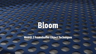 WebGL2: Bloom (framebuffer object technique 5)