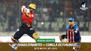 Dhaka Dynamites vs Comilla Victorians Highlights || 26th Match || Edition 6 || BPL 2019