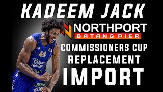 PBA UPDATE KADEEM JACK NORTHPORT BATANG PIER NEW IMPORT COMMISSIONERS CUP