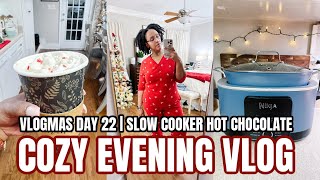 COZY EVENING VLOG | VLOGMAS DAY 22 | FAMILY MOVIE NIGHT AT HOME | SLOW COOKER HOT CHOCOLATE RECIPE