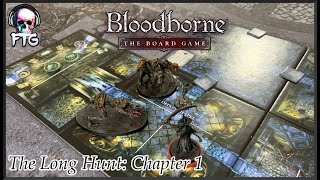 Bloodborne the Board Game | The Long Hunt: Chapter 1