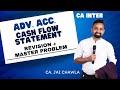 CA Inter Adv. Accounts |  Cash Flow Statement | AS 3 | Full Revision in 25 Min + Master Question