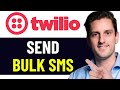 HOW TO SEND BULK SMS ON TWILIO 2026! (FULL GUIDE)