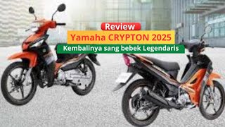 Review Yamaha All New Crypton 2025//kembalinya sang motor bebek kegendaris