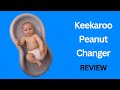 👶 Keekaroo Peanut Changer Review | Comfort and Convenience for Babies