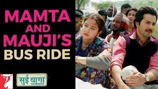 Mamta and Mauji's Bus Ride | Sui Dhaaga - Made In India | Anushka Sharma | Varun Dhawan