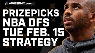 NBA PrizePicks Today: NBA DFS Strategy & Fantasy Basketball Picks | Tuesday 2/15/22