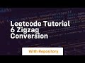 leetcode tutorial 6 zigzag conversion