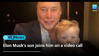 Watch: Elon Musk had a Dad moment as his son X joined him on a video call