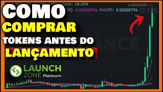 COMO COMPRAR NFT ANTES DOS OUTROS - COMO COMPRAR TOKENS ANTES DO LANÇAMENTO NA LauchZone