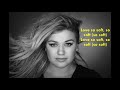 Kelly Clarkson-Love so soft  Lyrics