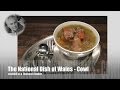 Cawl Recipe - the National Dish of Wales