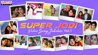 Super Jodi - Video Songs Jukebox Vol.1 | Telugu Latest Video Songs | Aditya Music