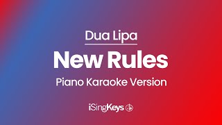 New Rules - Dua Lipa - Piano Karaoke Instrumental - Original Key