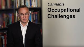 17. Cannabis and its impact on work with Dr. Charl Els
