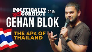 My Proposal & The 4Ps of Thailand 🇹🇭 | Gehan Blok | Stand Up Comedy | Politically ඉන්correct 2019