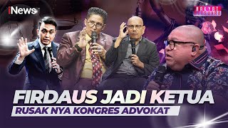 Firdaus Diminta jadi Ketua Organisasi Advokat, Saor: Rusaknya Dunia Hukum | Rakyat Bersuara |11/02