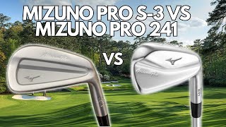 MIZUNO PRO S-3 VS MIZUNO PRO 241 IRONS