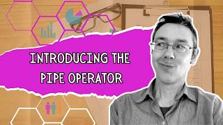 introducing the pipe