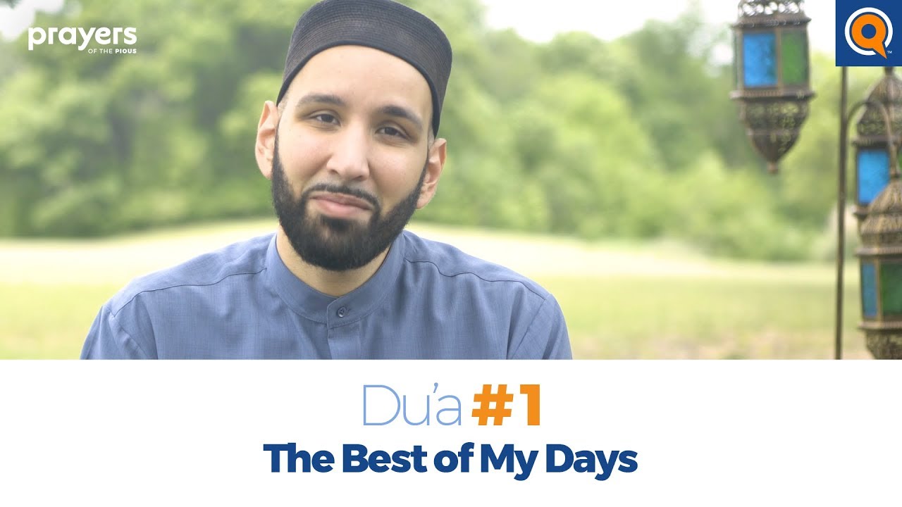 Episode 1: The Best Of My Days | Prayers Of The Pious Ramadan Series ...