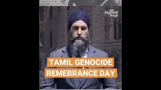 Tamil Genocide Remembrance Day - Canadian MP and Leader of the New Democratic Party Jagmeet Singh