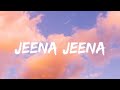 Atif Aslam - Jeena Jeena (Lyrics Video) | Badlapur | Varun Dhawan .