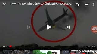 Hayatinizda hic gormediginiz ucak kazalari