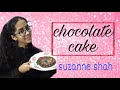 Chocolate cake by Suzanne shah || Cake making for the first time 2020 special #suzanneshah