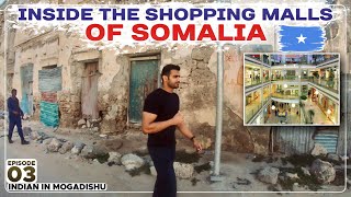 MALL & MARKETS OF MOGADISHU SOMALIA 🇸🇴