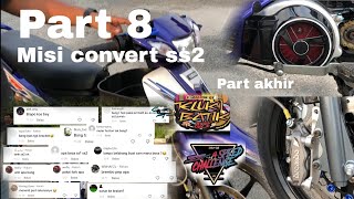 Misi CONVERT SS1 to SSTWO | Part 8 akhir | Edisi Review | Harap membantu 🥹 sorry !!!